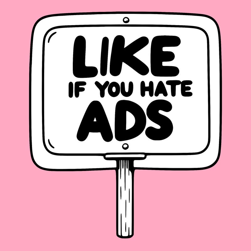 a sign that says like if you hate ads