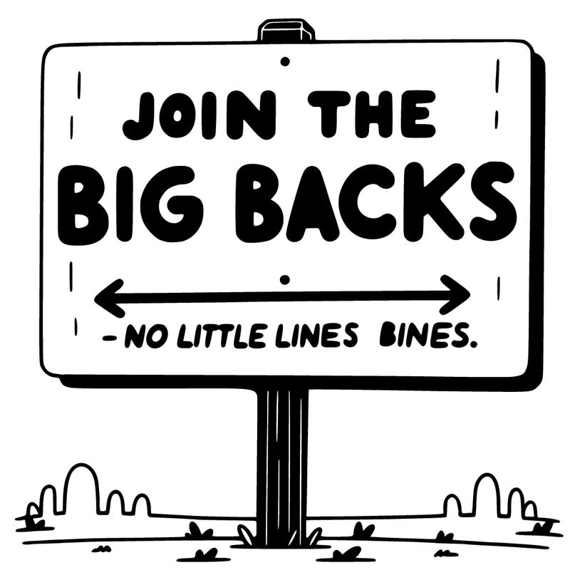 sign that says join the big backs
