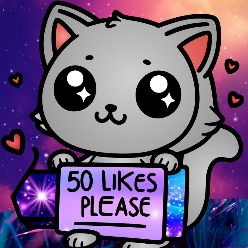 a cute cat holding a sign that writes 50 likes please
