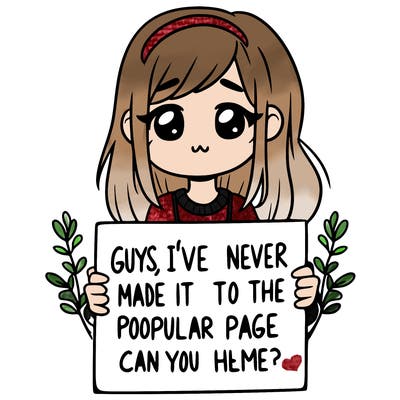 a girl holding up a sign that says, guys, i’ve never made it to the popular page, can you help me?