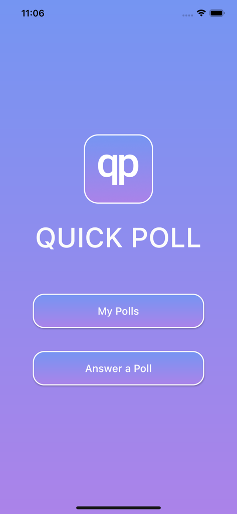 Quick Poll App home screen with buttons for My Polls and Answer a Poll