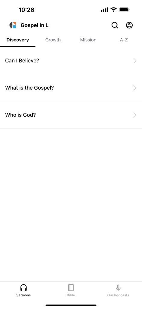 Gospel in Life - Discovery screen of the Gospel in Life app showing faith based questions and navigation for sermons bible and podcasts