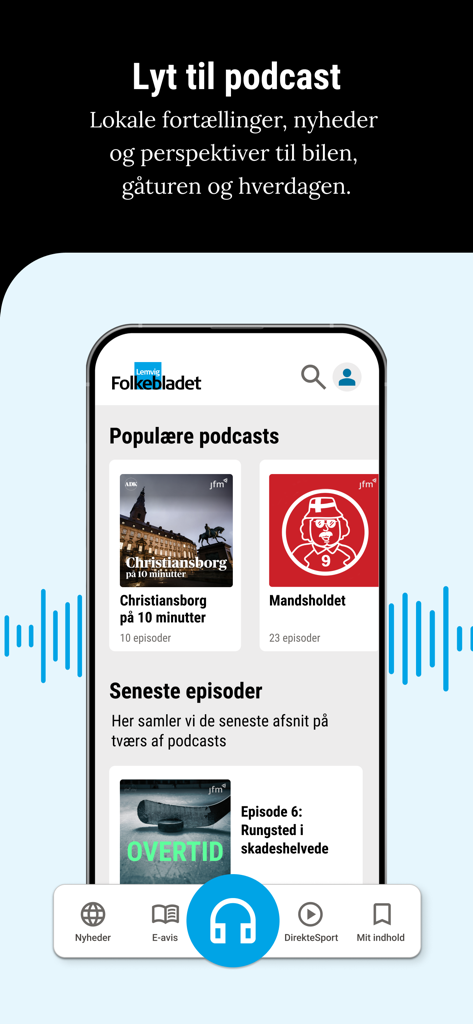 Folkebladet Lemvig - The podcast feature of the Folkebladet Lemvig app displaying popular local stories and recent news episodes on a smartphone screen.