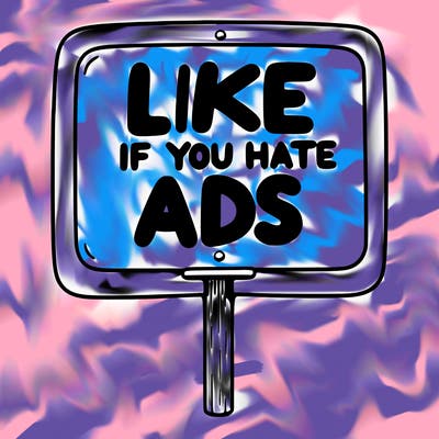 a sign that says like if you hate ads