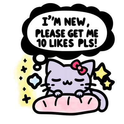 kitty taking a nap dream talking and saying "i'm new, please get me at least 10 likes pls!!"