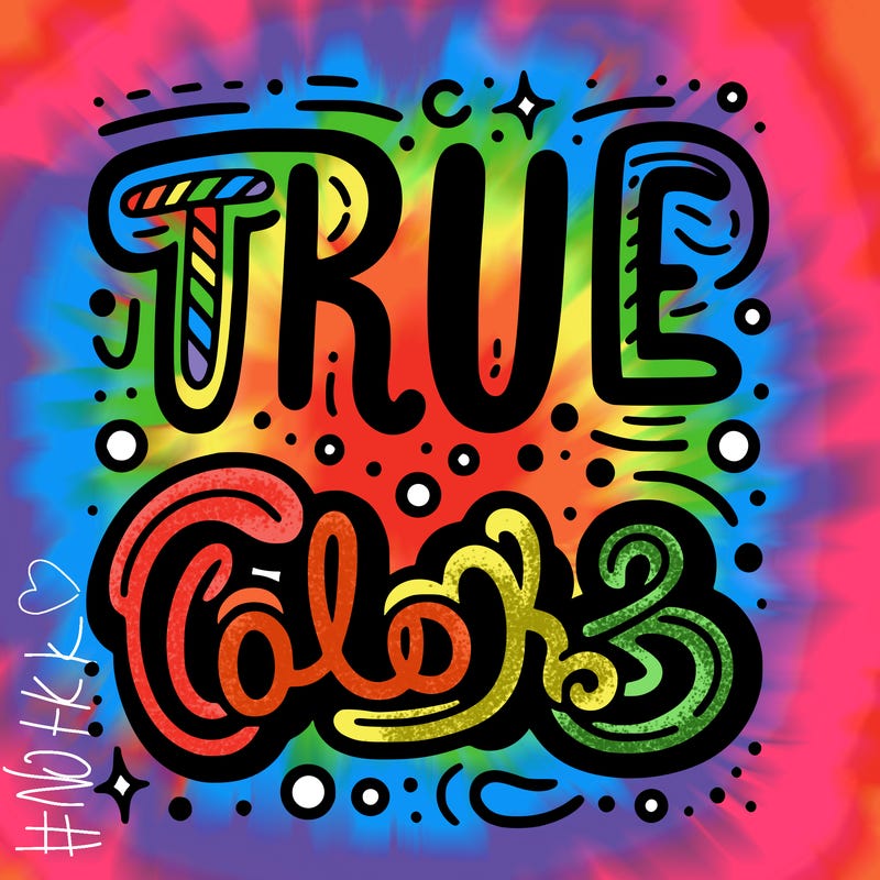 "true colors" written