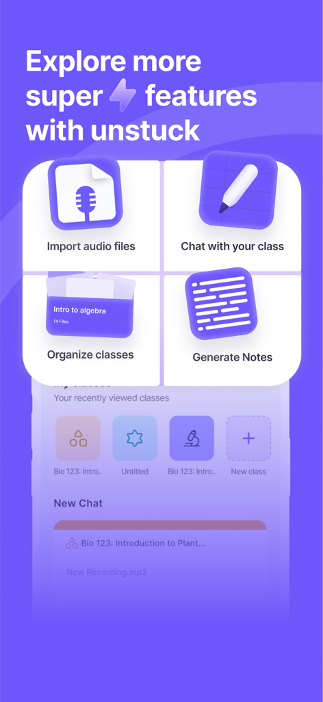 Unstuck AI Note Taker - Screenshot of Unstuck AI Note Taker app showing features like audio import class chat organization and note generation