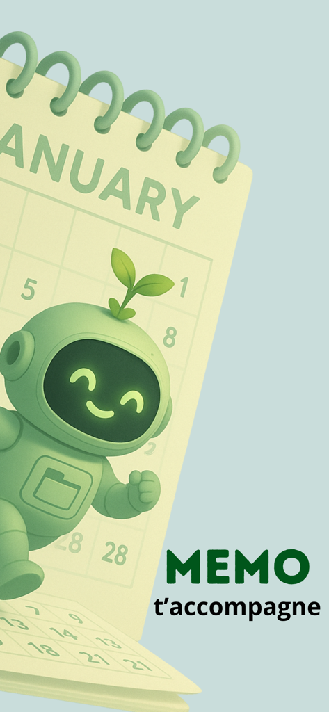 MEMO – Histoires du jour - A friendly green robot mascot in front of a January calendar with the text MEMO t'accompagne