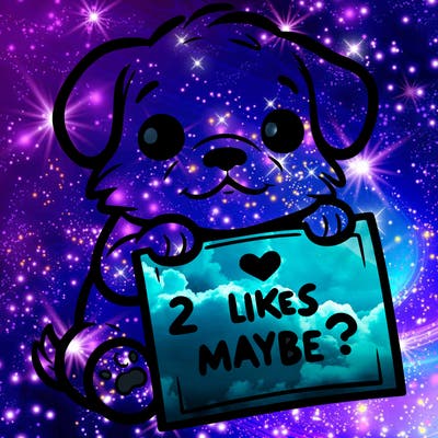 a puppy holding a sign that says 2 likes maybe?