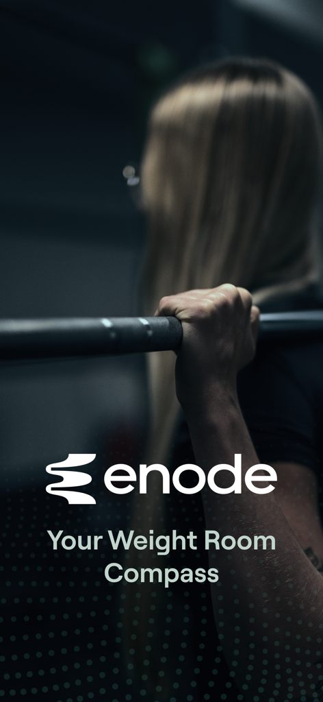 Enode - A woman holding a barbell on her shoulders with the Enode app logo and tagline Your Weight Room Compass