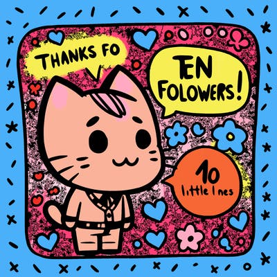 thanks for ten followers!!
