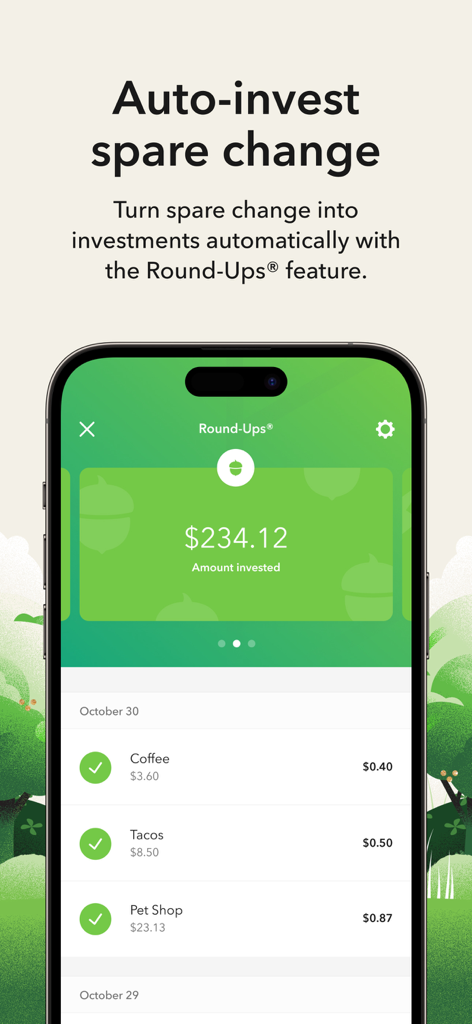 Acorns: Invest For Your Future - Acorns 앱이 일상 구매에서 발생하는 잔돈을 자동으로 투자하는 Round Ups 기능 표시