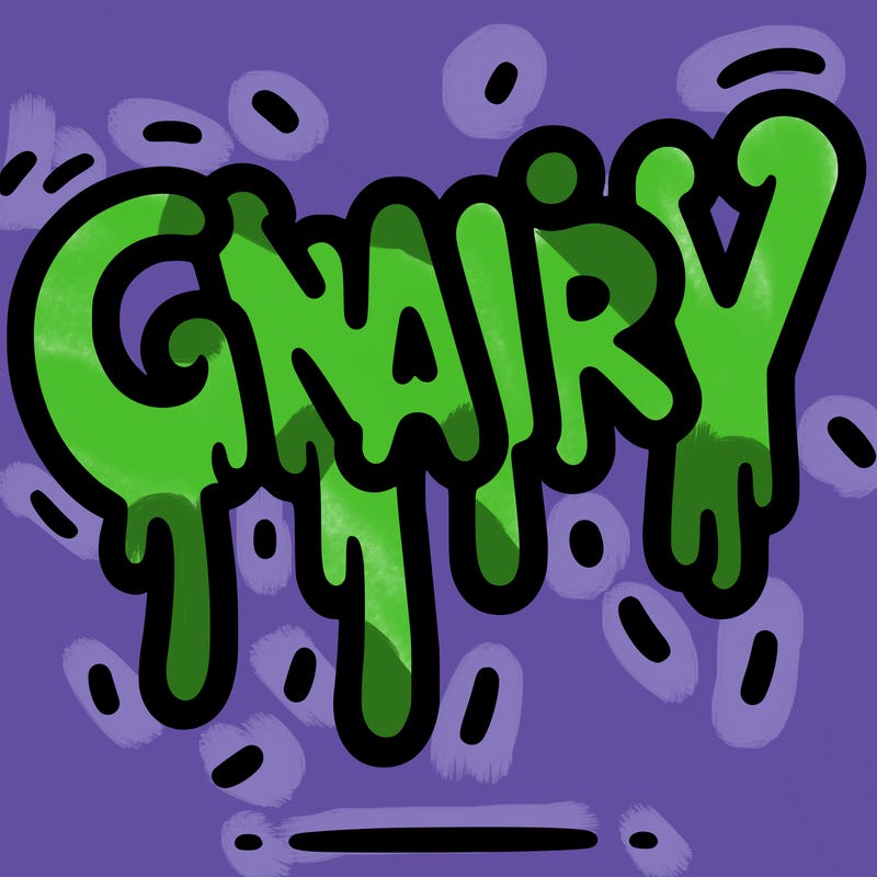 a word that has gnarly on it dripping