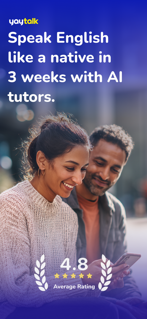 YayTalk: Learn & Speak English - Un hombre y una mujer sonriendo mientras miran un smartphone con el texto Habla inglés como un nativo en 3 semanas con tutores de IA.