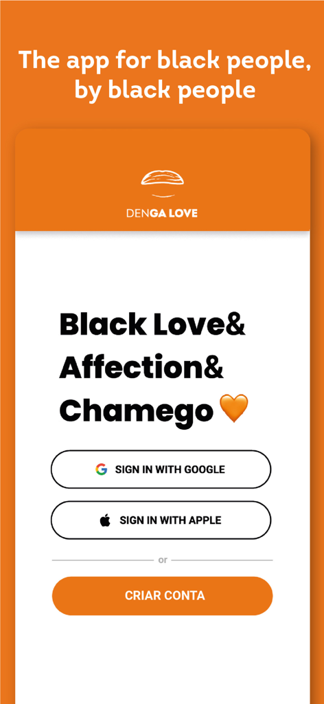 Tela de boas-vindas e login para o aplicativo Denga Love, com opções de login e o slogan O aplicativo para pessoas negras por pessoas negras
