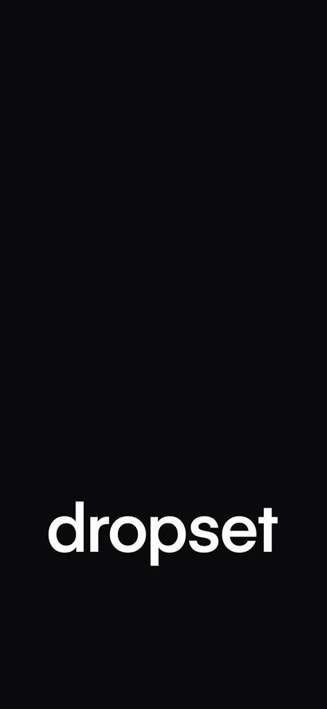 Dropset: Gym tracker - Minimalist splash screen of the Dropset gym tracker app with white lowercase text on a black background