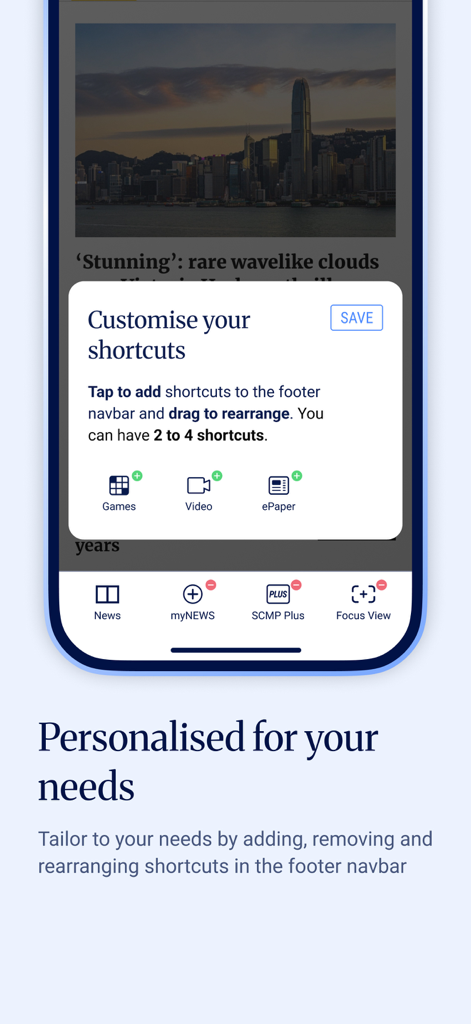 South China Morning Post: News - A mobile interface for customizing navigation shortcuts in the South China Morning Post news app