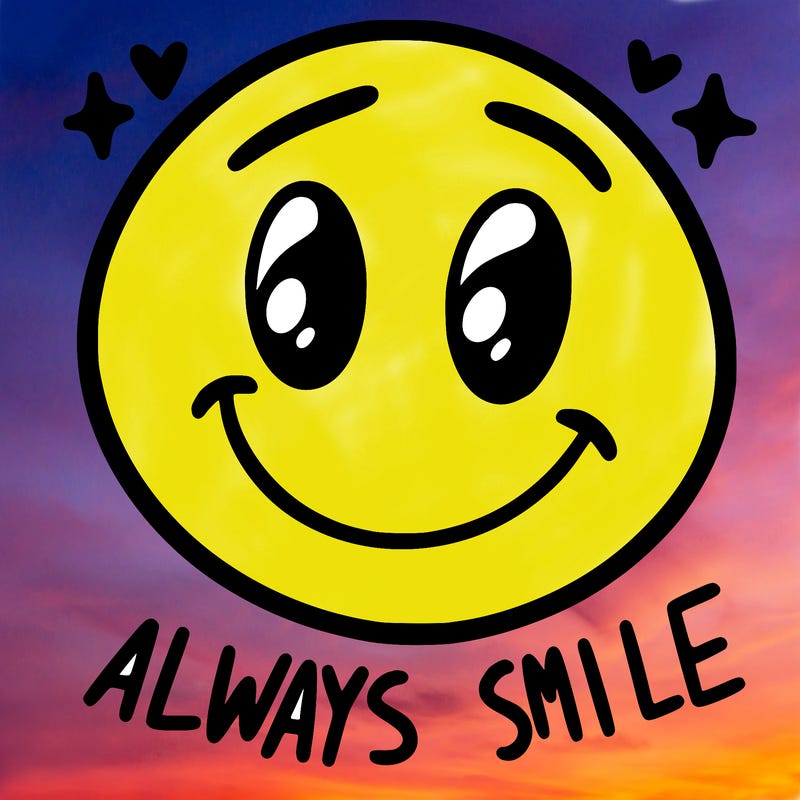 always smile