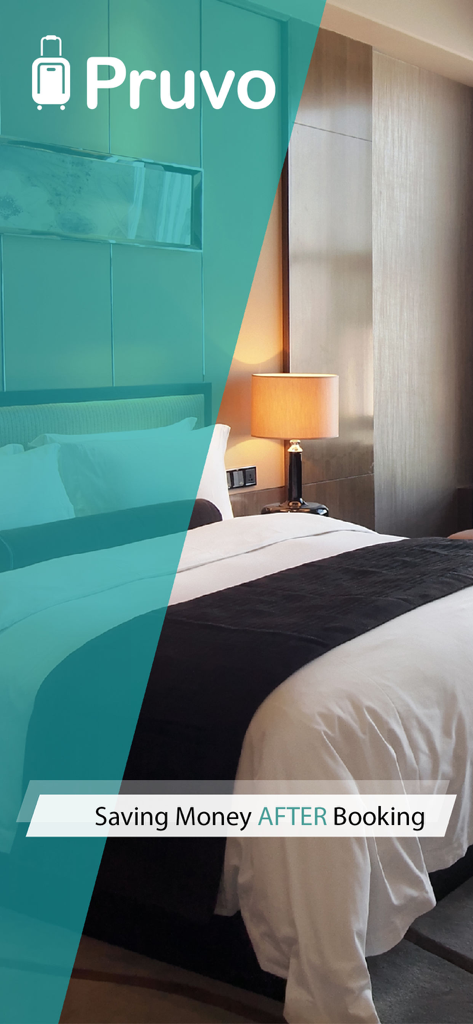 Pruvo app screen showing a hotel room with the text Saving Money AFTER Booking