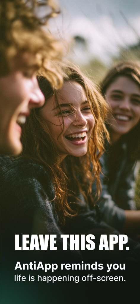 Stop Doomscrolling: AntiApp - AntiAppからのLEAVE THIS APPというテキストとともに、屋外で笑う3人の友人。