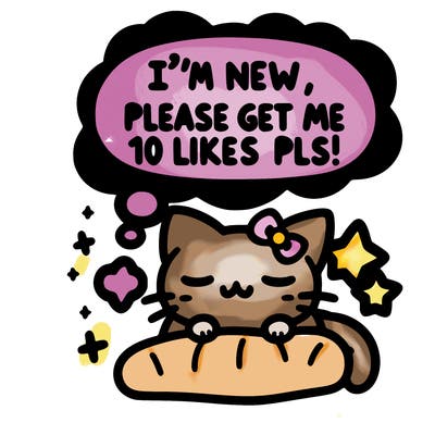 kitty taking a nap dream talking and saying "i'm new, please get me at least 10 likes pls!!"