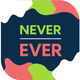 Never Ever:Offline Game