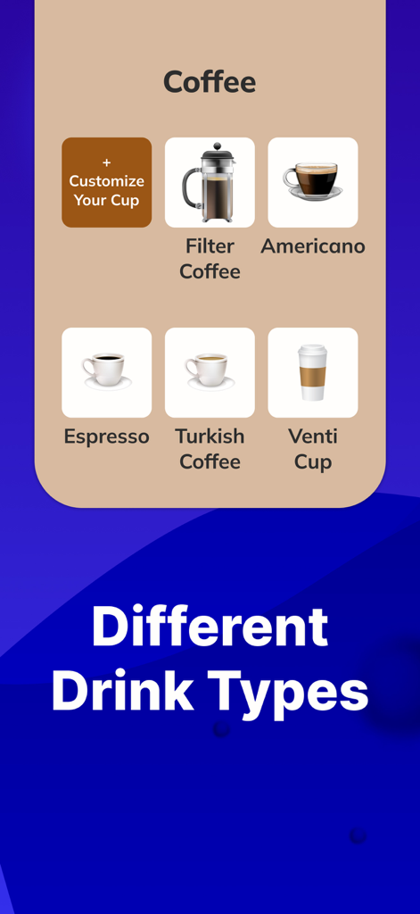 Water Tracker- Drink Water! - Una selección de opciones de bebidas de café y un botón de personalización en la aplicación Water Tracker