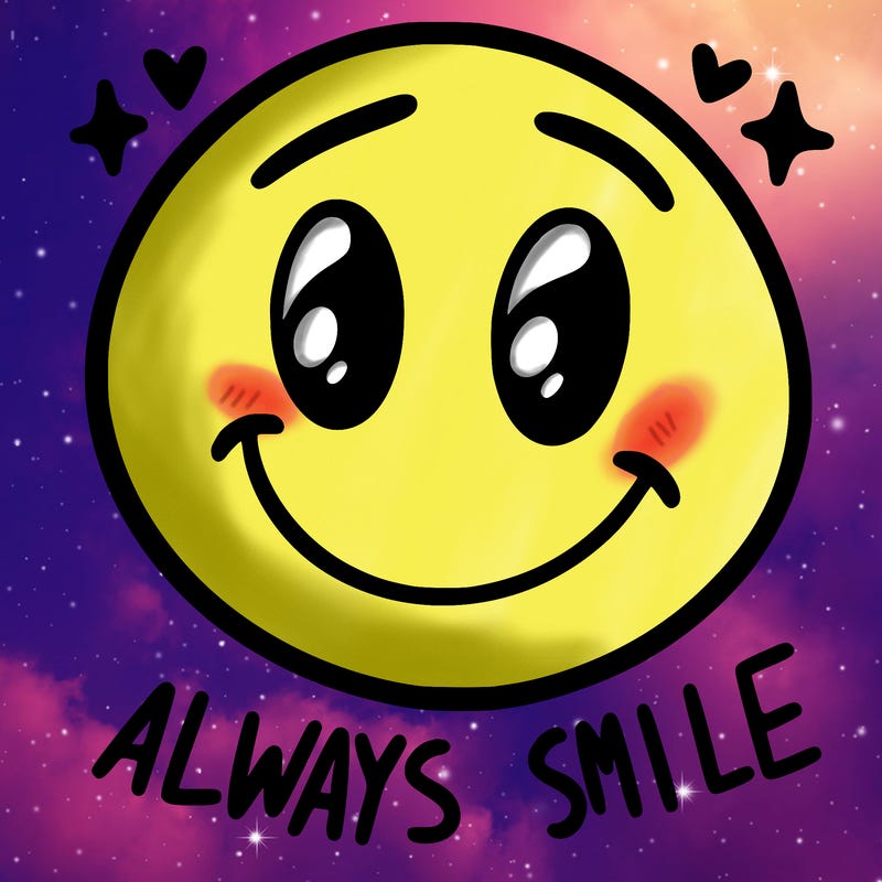 always smile