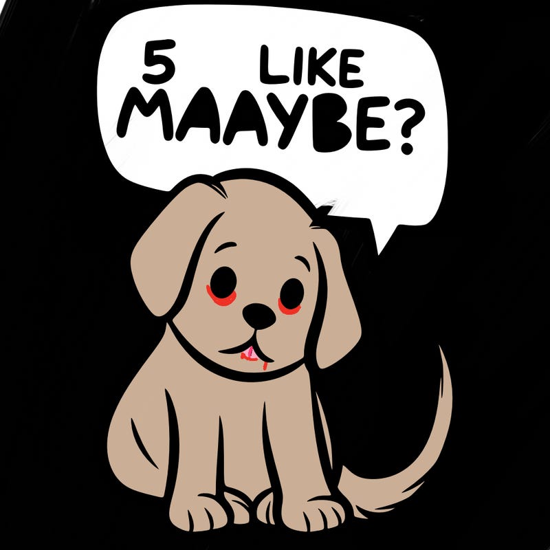 a puppy that says 5 like maybe