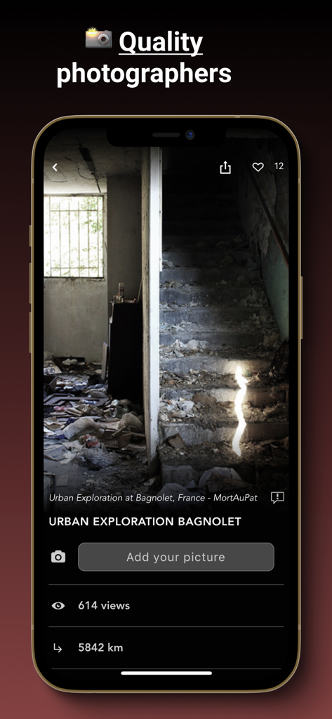 Mobile app interface for Abandoned World showing a photo of an abandoned staircase and community sharing features