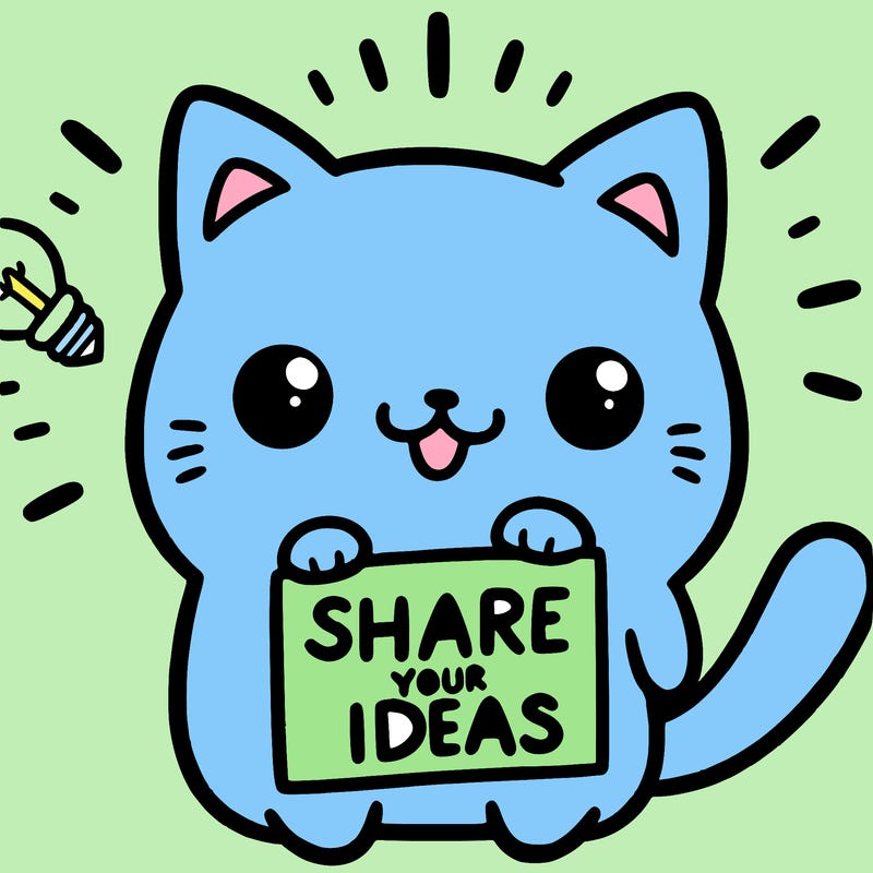 a cute cat saying share your ideas
