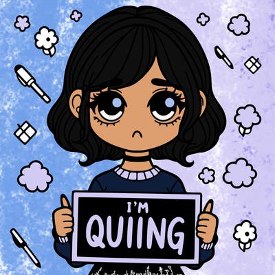 a girl holding a sign saying i'm quitting