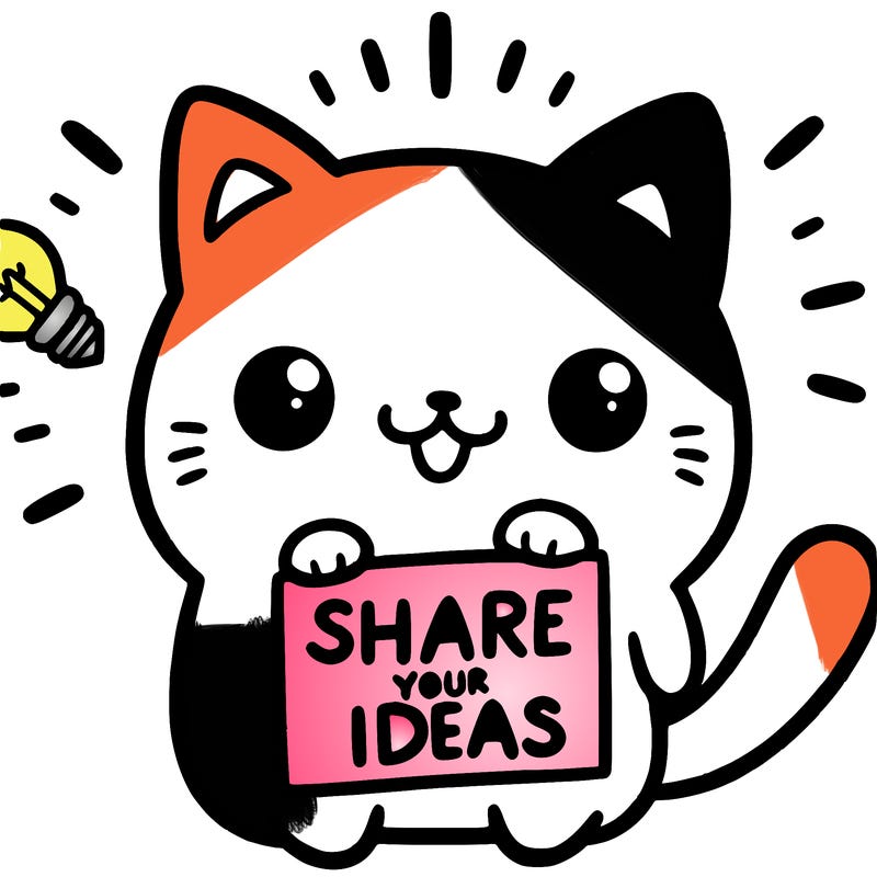 a cute cat saying share your ideas
