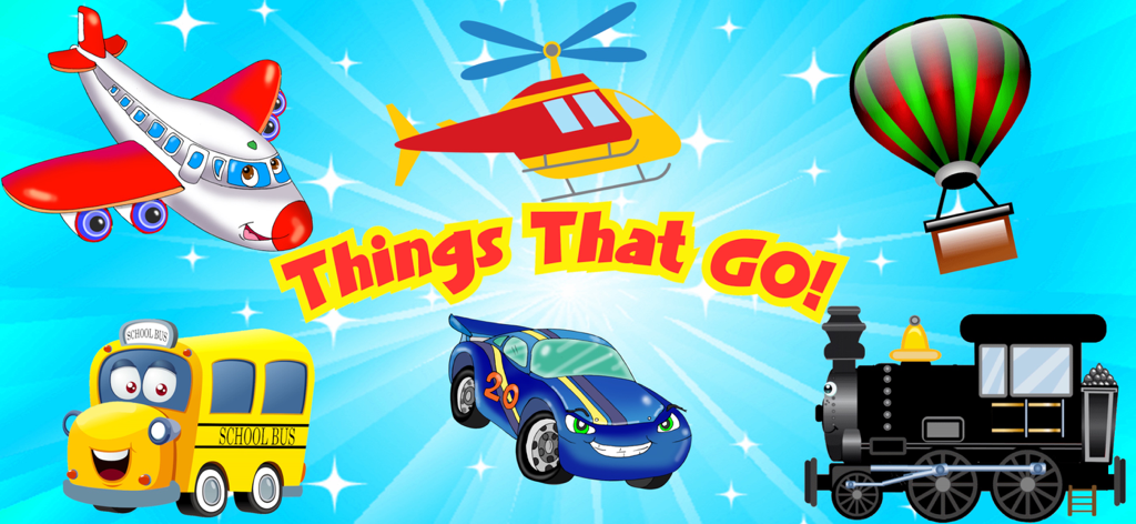 Things That Go! Vehicle Games - Colorful splash screen for the Things That Go! app featuring a cartoon plane helicopter hot air balloon school bus race car and steam train.