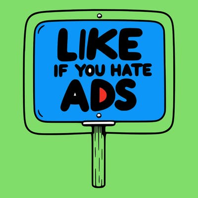 a sign that says like if you hate ads