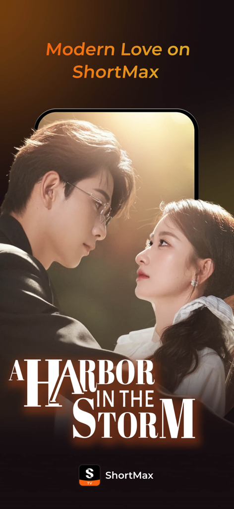 ShortMax app promotion for a modern love drama titled A Harbor in the Storm featuring a romantic couple