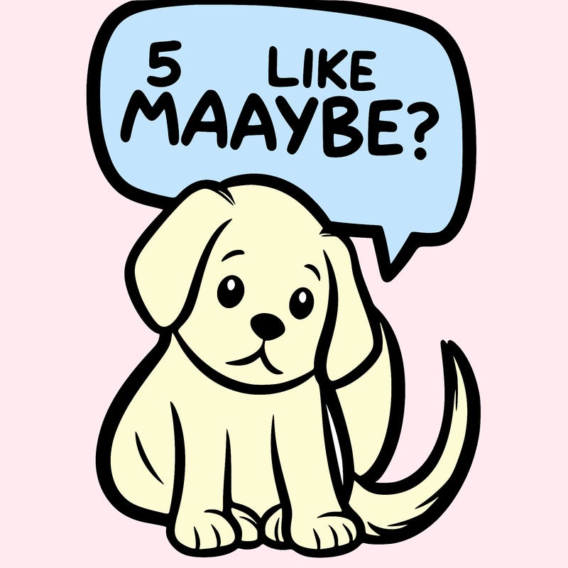 a puppy that says 5 like maybe