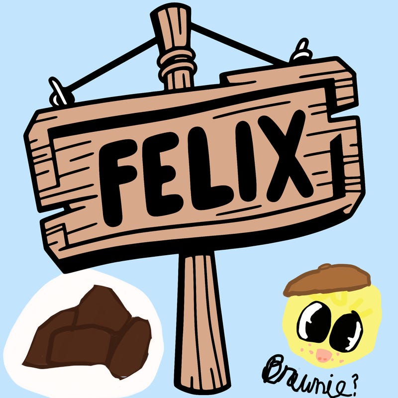a sign that says felix