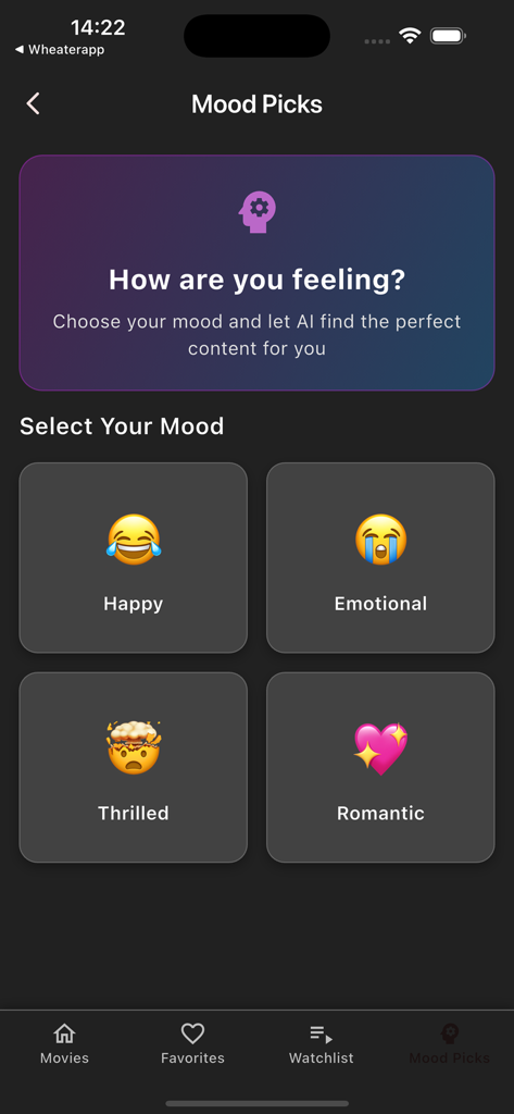 CineMind app interface showing mood-based content discovery with selection buttons for Happy Emotional Thrilled and Romantic vibes