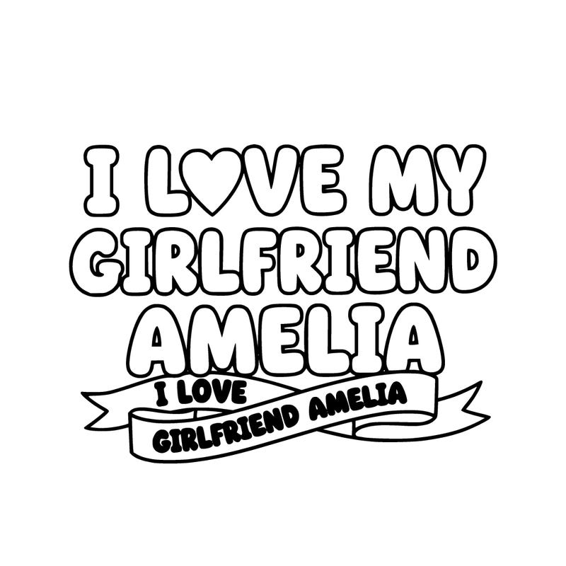 i love girlfriend amelia