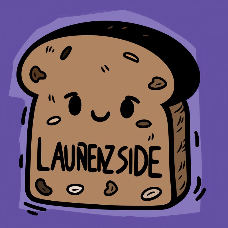 a piece of bread with the words laurenzside