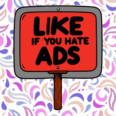 a sign that says like if you hate ads