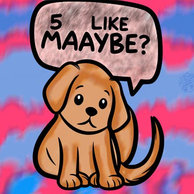a puppy that says 5 like maybe