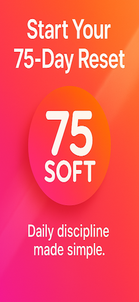 75 Soft Challenge Tracker App - 75 Soft Challenge Tracker app screen displaying the text Start Your 75-Day Reset and Daily discipline made simple.