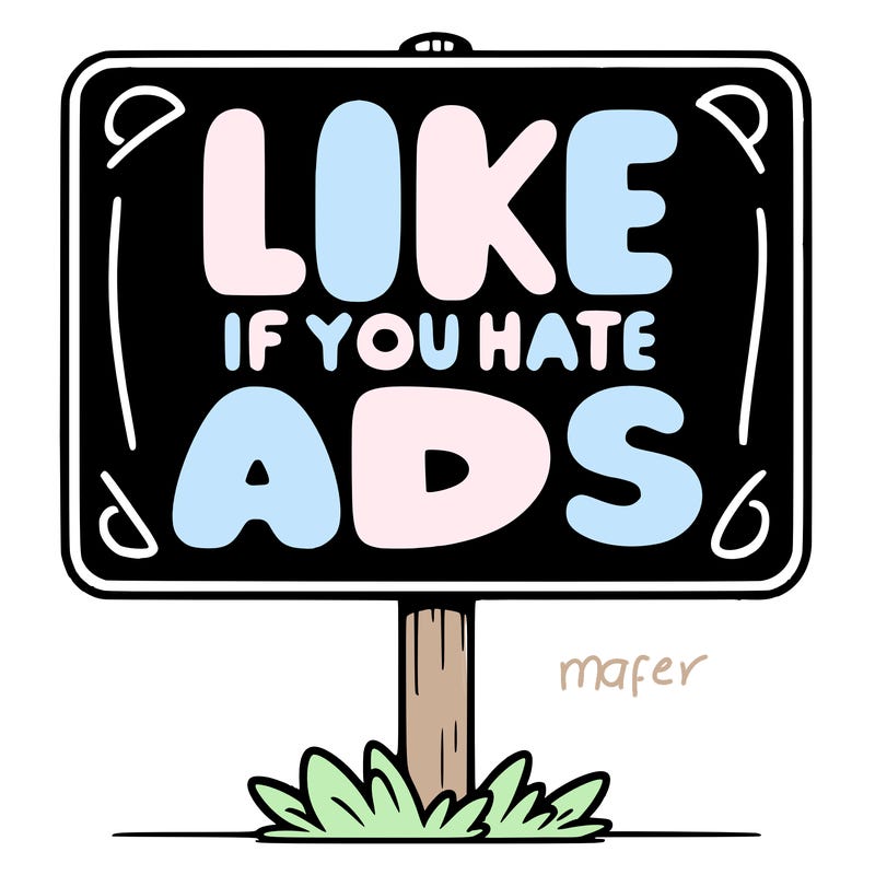 a sign that says like if you hate ads