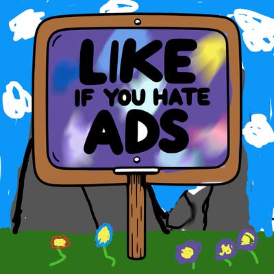 a sign that says like if you hate ads