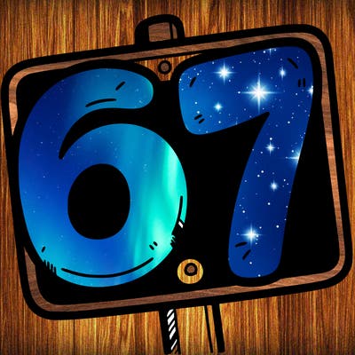 a sign that says 6 7