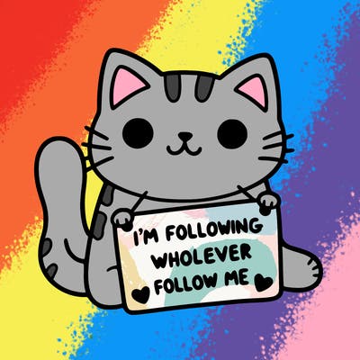 cat with a sign that says i’m following whoever follows me