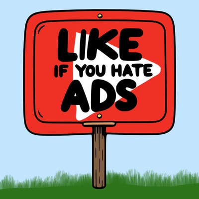 a sign that says like if you hate ads
