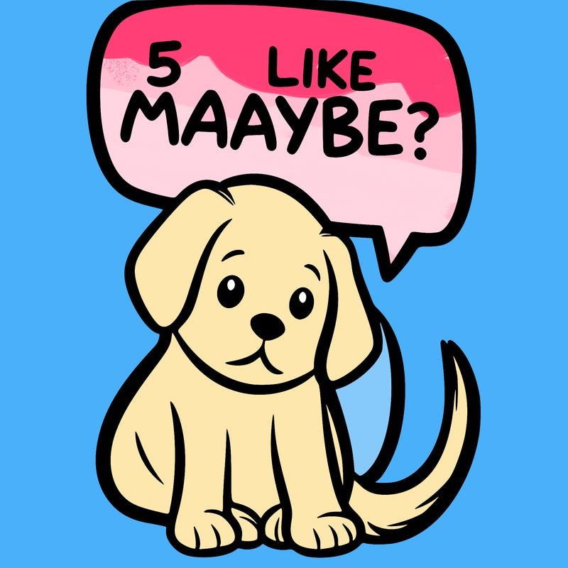 a puppy that says 5 like maybe